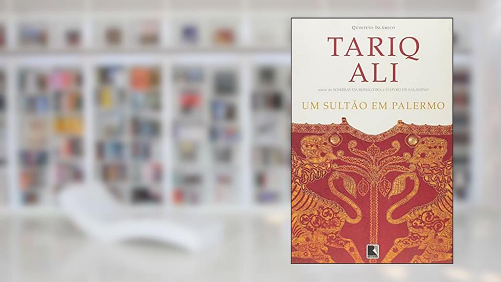 UM SULTÃO EM PALERMO, do autor Tariq Ali