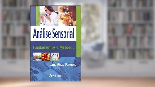 Capa de Análise Sensorial: Fundamentos e Métodos, do autor Jane Rizzo Palermo