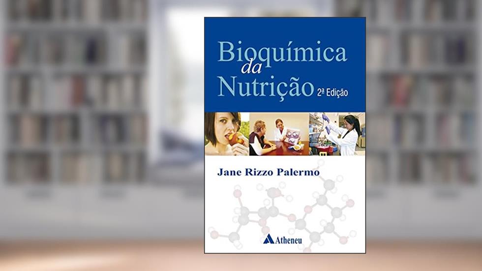 Bioquímica da Nutrição, do autor Jane Rizzo Palermo