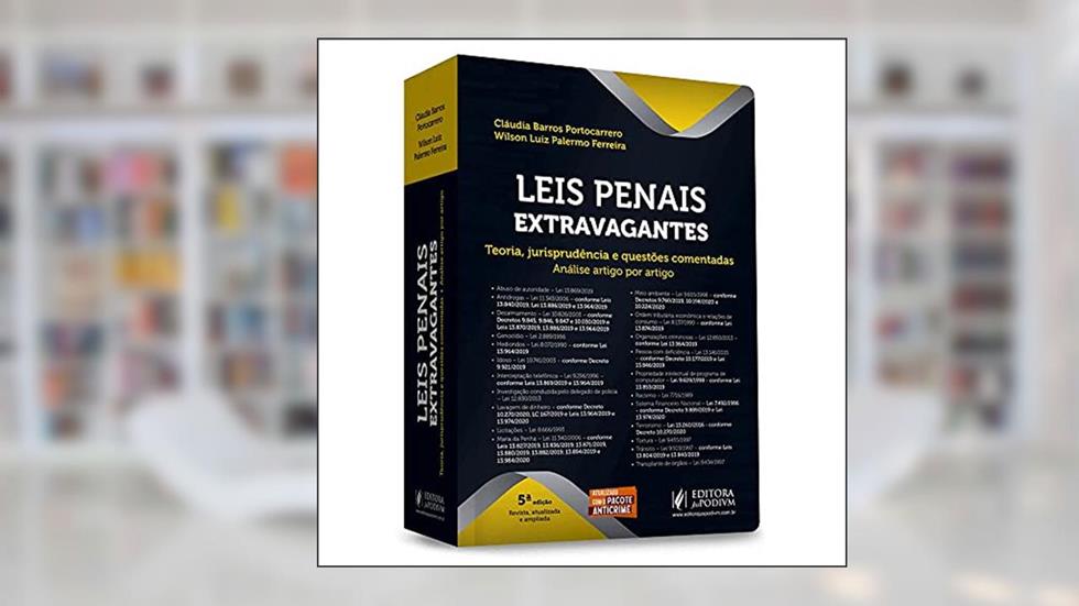 Leis Penais Extravagantes Teoria, Jurisprudencia, do autor Wilson Luiz Palermo Ferreira; Claudia Barros Port