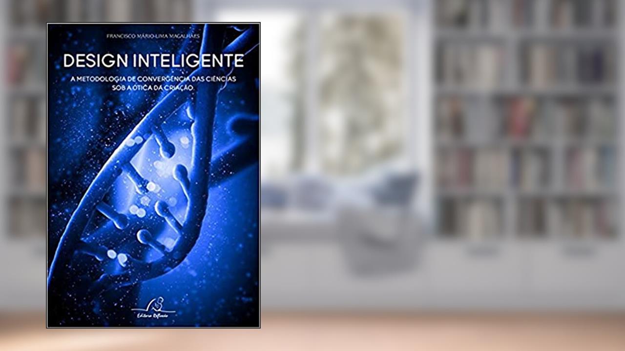 Design Inteligente. A Metodologia De Convergência, do autor Mario Magalhaes