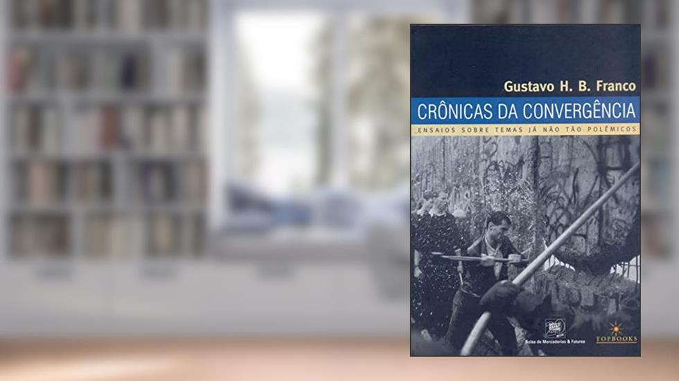 Crônicas da Convergência: Ensaios Sobre Temas já Não Tão Polêmicos, do autor Gustavo H. B. Franco