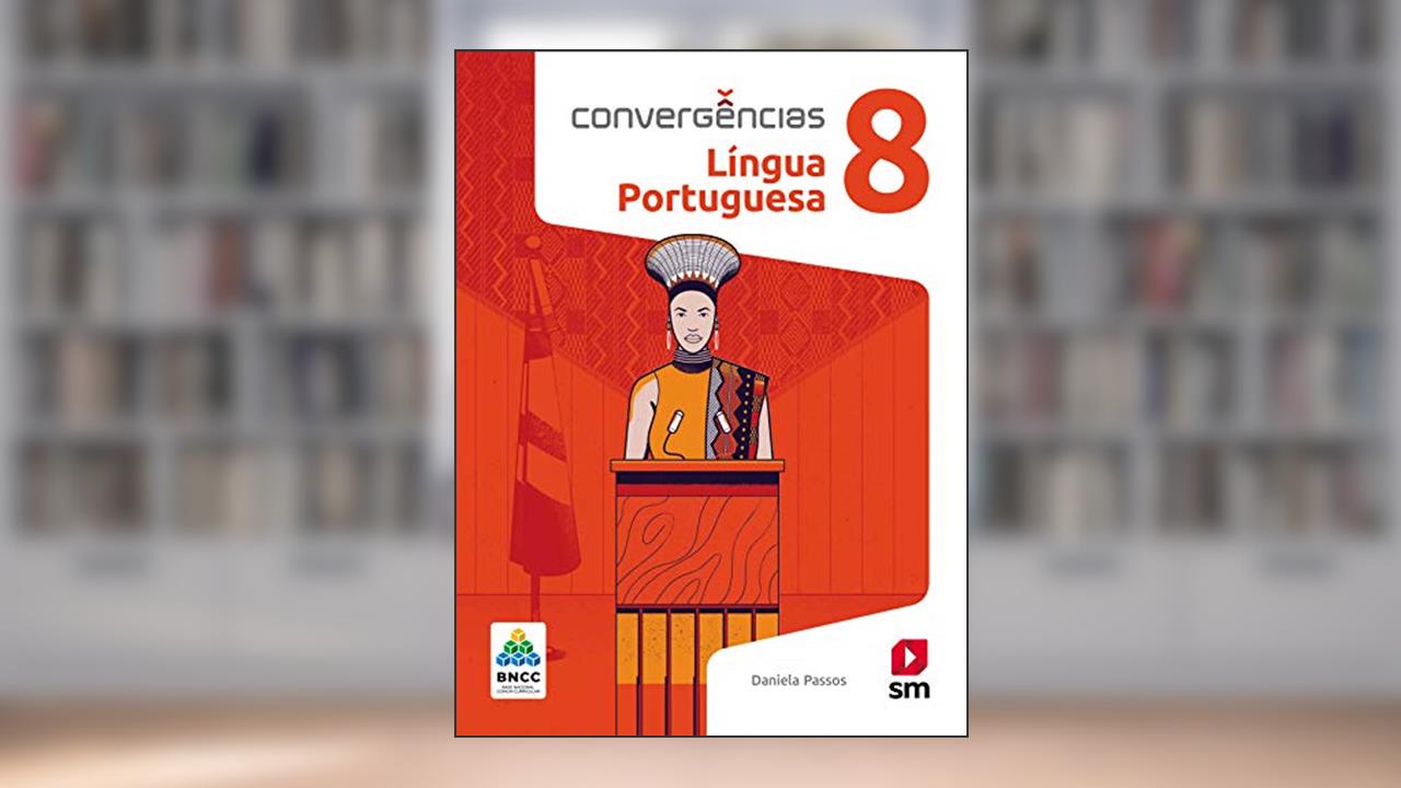 Convergências Portugues 8º Ano Ed 2019 - Bncc, do autor Daniela Passos
