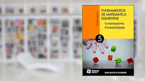 Capa de Fundamentos de matemática elementar - Volume 5: Combinatória e probabilidade, do autor Samuel Hazzan