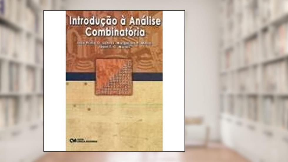 Introdução a Analise Combinatória, do autor Idani Santos