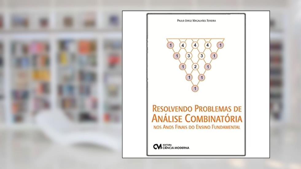 Combinatória no Tabuleiro de Xadrez, do autor Zavaleta,vasconcelos,