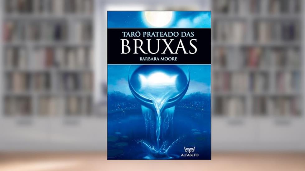 Tarô Prateado das Bruxas, do autor Barbara Moore; Franco Rivolli