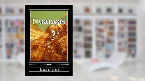 Capa de Nuancas: Desencontros, do autor J. B. Campos