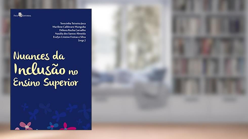 Nuances da Inclusão no Ensino Superior, do autor Terezinha Teixeira Joca