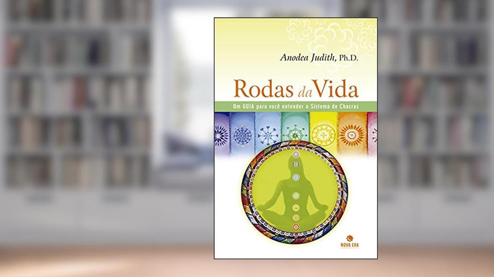 Rodas da Vida, do autor Anodea Judith