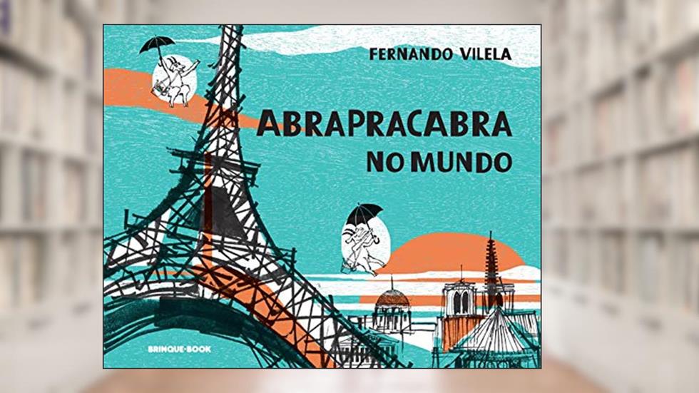 Abrapracabra no mundo, do autor Fernando Vilela