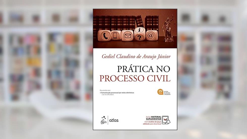 Prática no Processo Civil, do autor Gediel Claudino de Araujo Jr