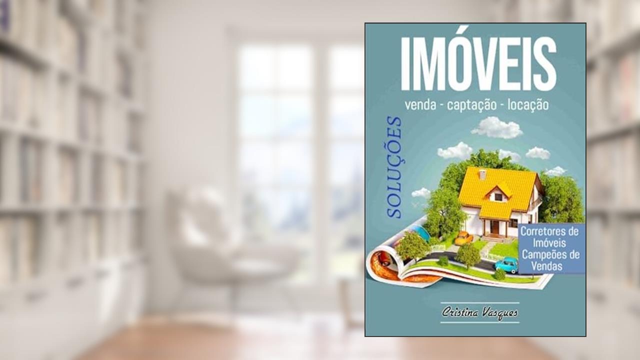 Venda, Captacao e Locacao de Imoveis, do autor Cristina Vasques