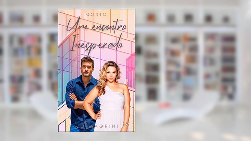 Um Encontro Inesperado, do autor Jo Magrini