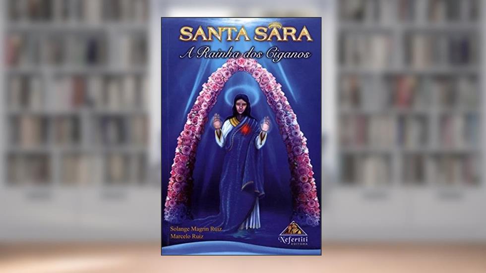 Santa Sara - A Rainha Dos Ciganos, do autor Ruiz  Marcelo; Ruiz  Solange Magrin