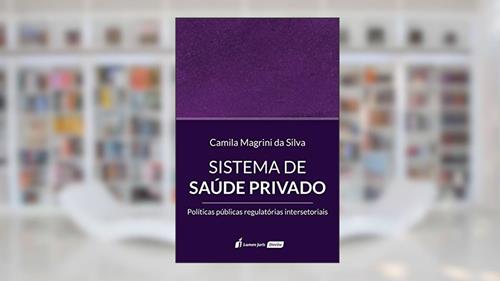 Capa de Sistema de Saúde Privado, do autor Camila Magrini da Silva