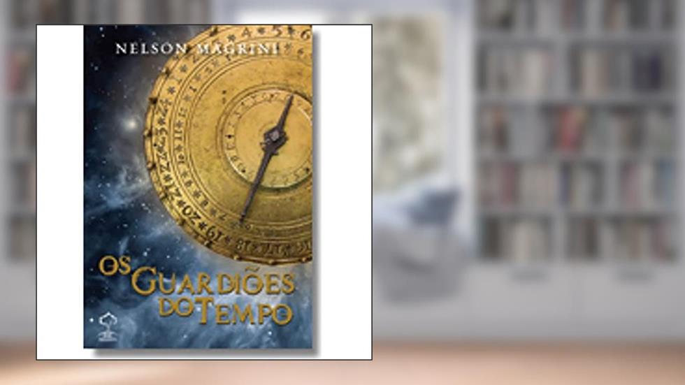 Os Guardiões Do Tempo, do autor Nelson Magrini