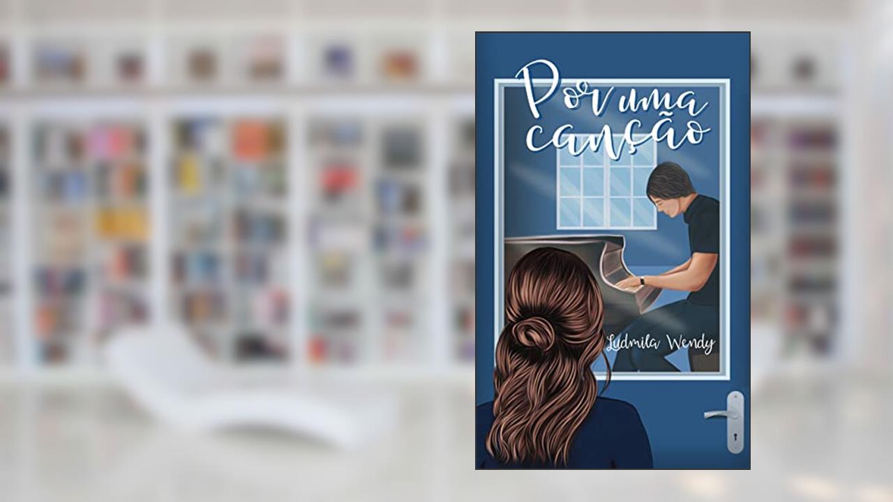 Por Uma Canção, do autor Ludmila Wendy
