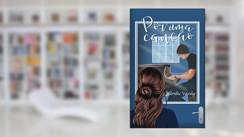 Por Uma Canção, do autor Ludmila Wendy