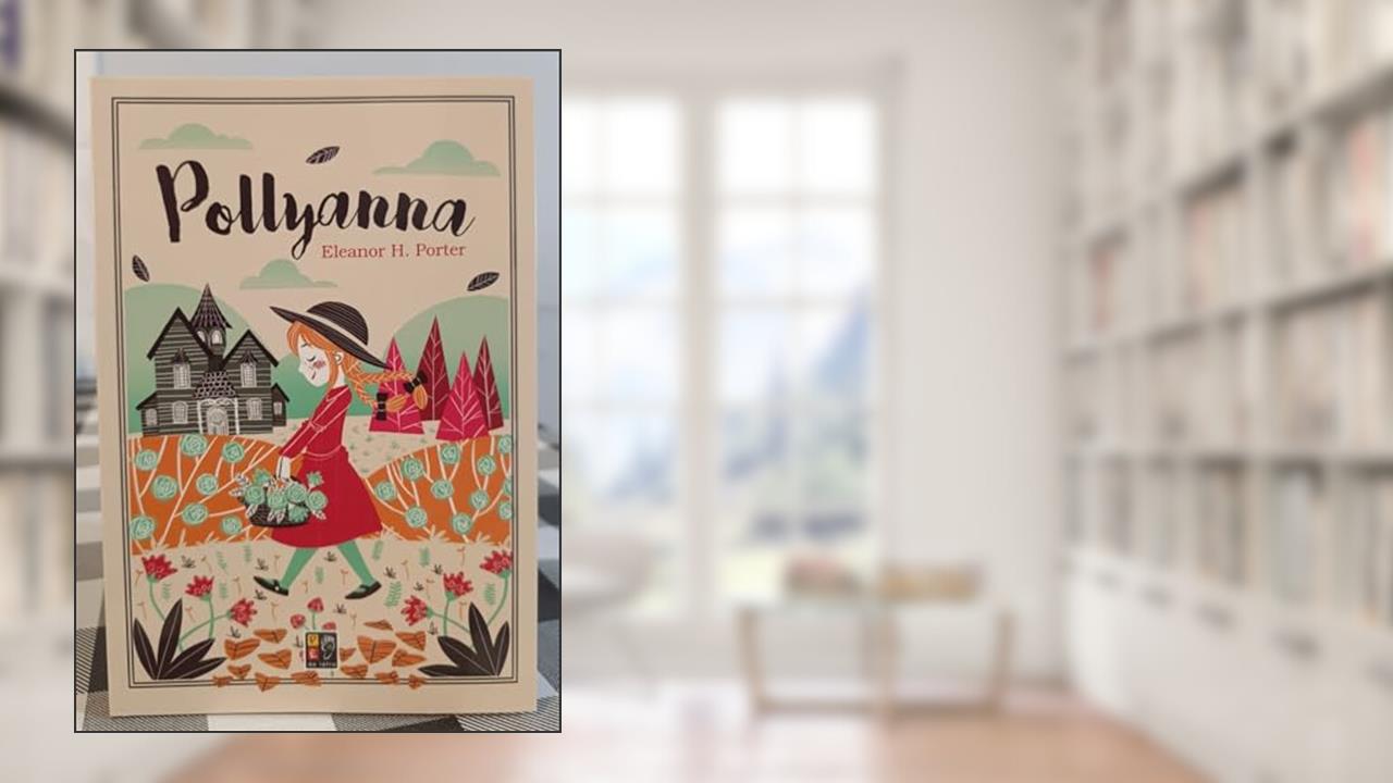 Pollyanna - 13,5x20 (papel Pisa 860), do autor Eleanor H Porter; Pé Da Letra