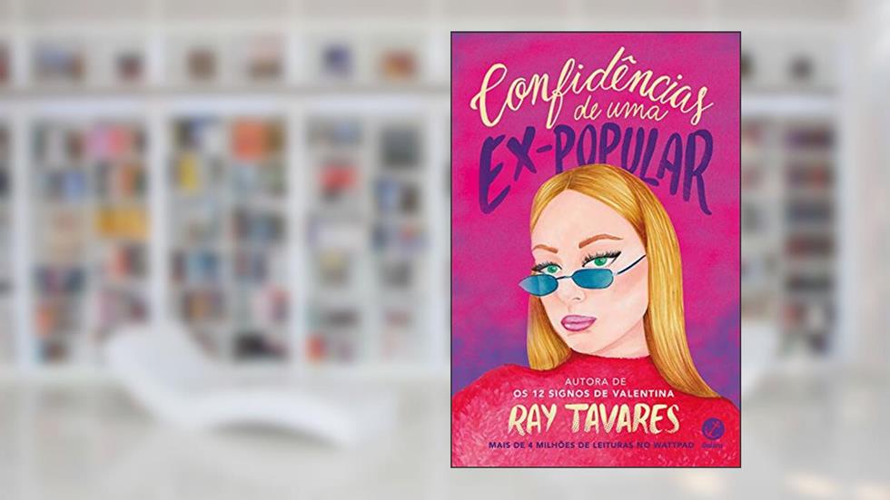 Confidências de uma ex-popular, do autor Ray Tavares