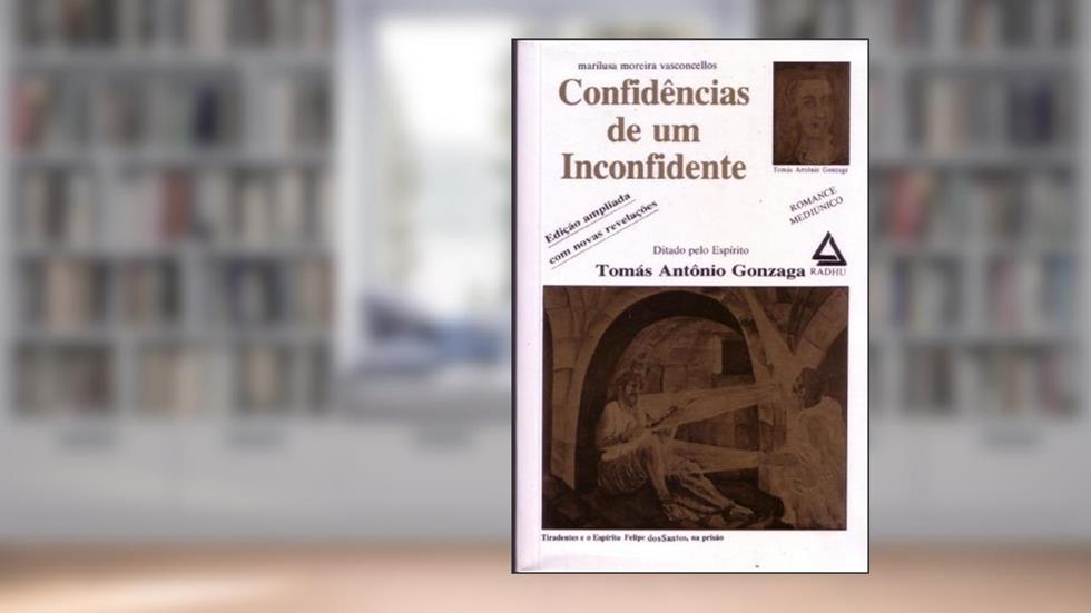 Confidências de um Inconfidente, do autor Marilusa Moreira Vasconcellos