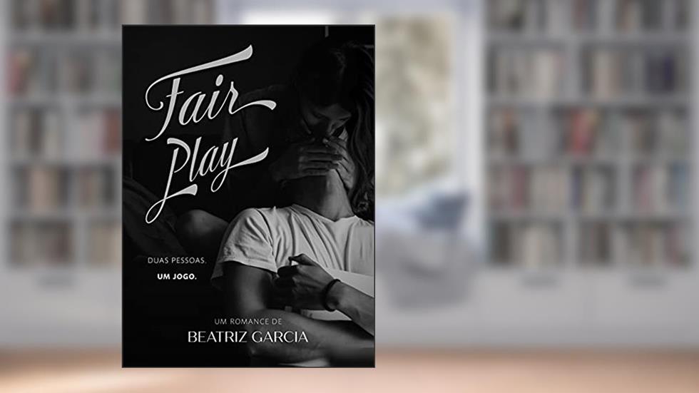 Fair Play, do autor Beatriz Garcia