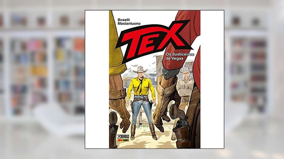 Tex. Os Justiceiros de Vegas, do autor Mauro Boselli