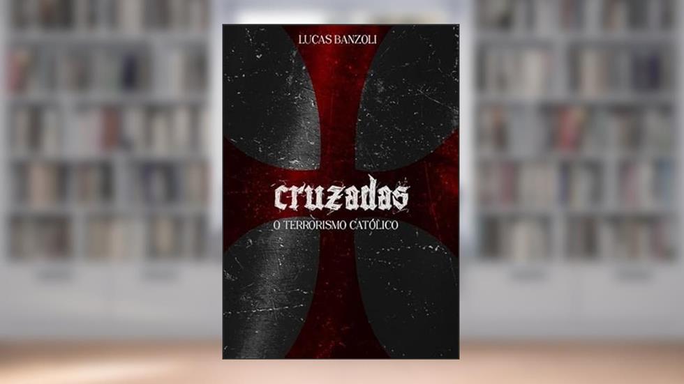 Cruzadas, do autor Lucas Banzoli