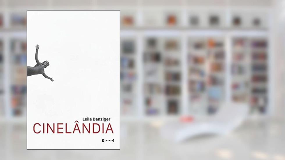 Cinelândia, do autor Leila Danziger