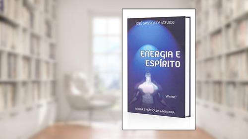 Capa de Energia e Espírito, do autor José Lacerda De Azevedo