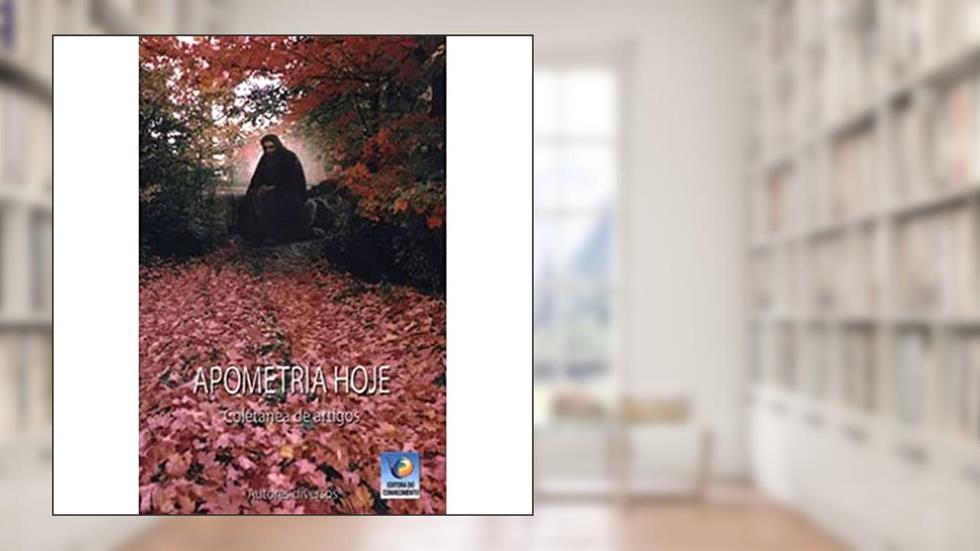 Apometria Hoje - Coletânea de Artigos, do autor Diversos; Diversos; Diversos