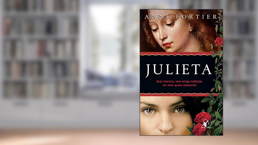 Julieta, do autor Anne Fortier