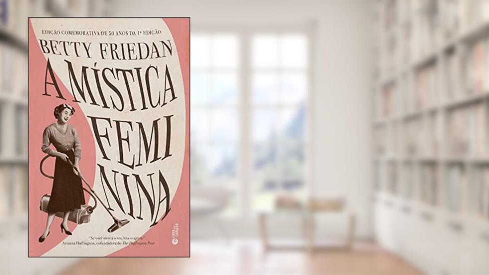A mística feminina, do autor Betty Friedan
