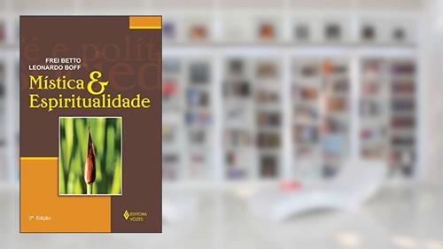 Capa de Mística e espiritualidade, do autor Leonardo Boff; Frei Betto