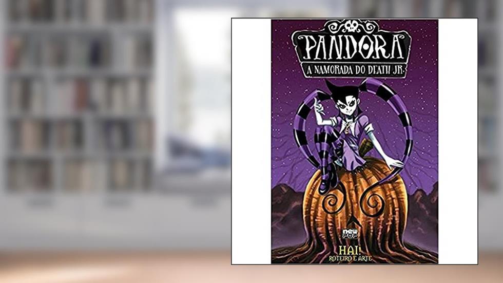 Pandora - A Namorada do Death Jr., do autor Hai!