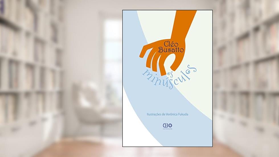 Os Minúsculos, do autor Cléo Busatto