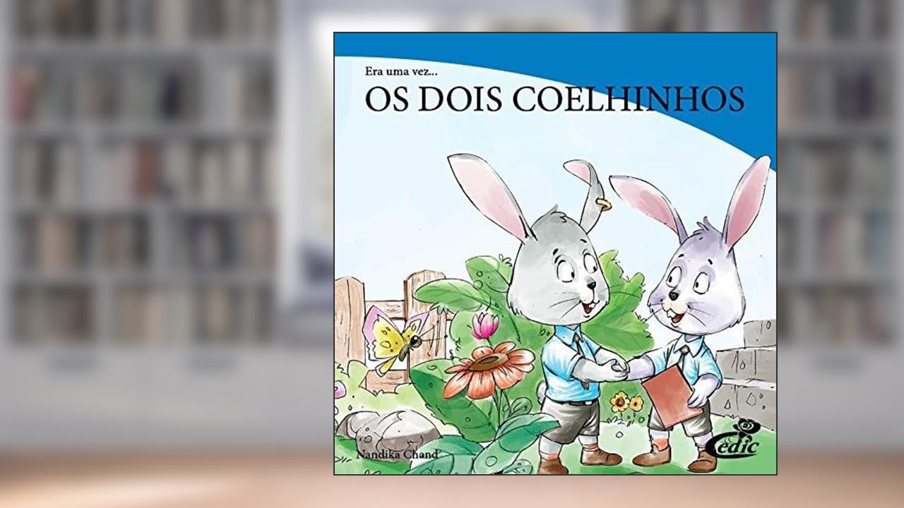 OS DOIS COELHINHOS, do autor Nandika Chand