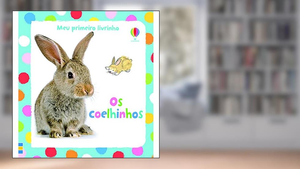 Os coelhinhos : Meu primeiro livrinho, do autor Usborne Publishing