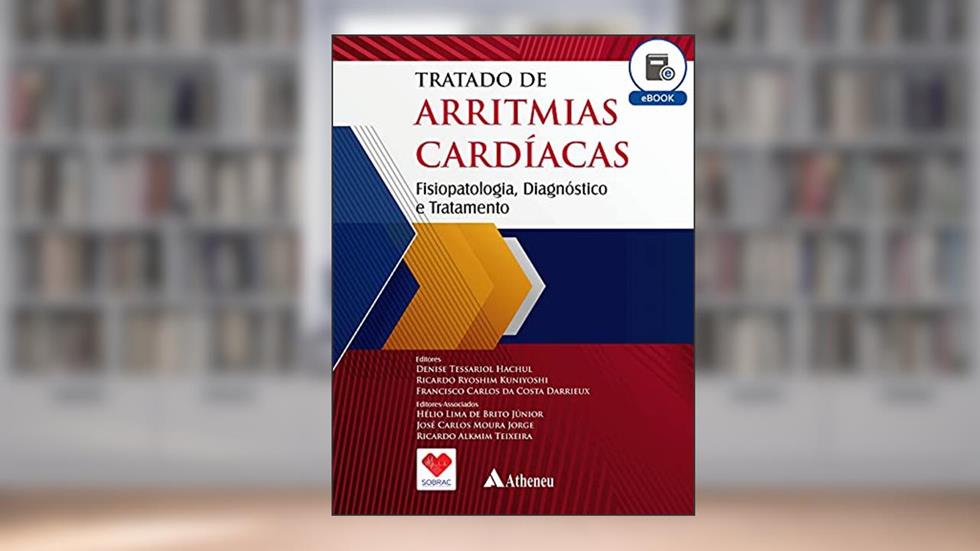 Tratado de Arritmias Cardíacas (eBook), do autor Denise Tessariol Hachul; Ricardo Ryoshim Kuniyoshi; Francisco Carlos da Costa Darrieux