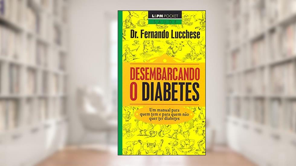 Desembarcando o Diabetes, do autor Dr. Fernando Lucchese