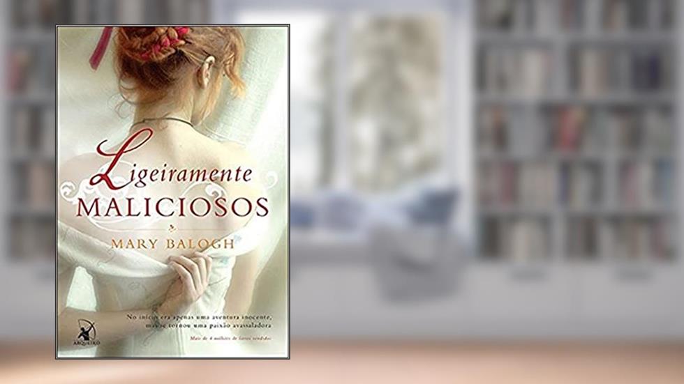 Ligeiramente maliciosos (Os Bedwyns - Livro 2): O livro de Rannulf, do autor Mary Balogh