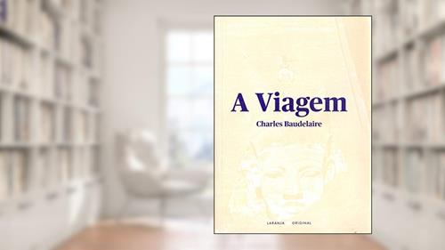 Capa de A Viagem, do autor Charles Baudelaire