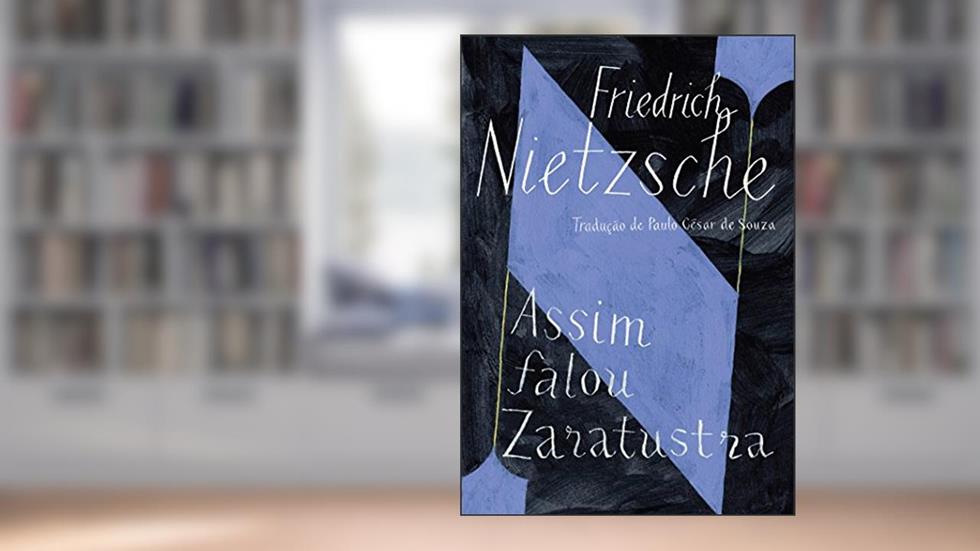 Assim falou Zaratustra: Um livro para todos e para ninguém, do autor Friedrich Nietzsche