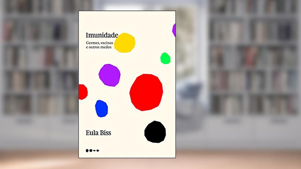 Imunidade, do autor Eula Biss