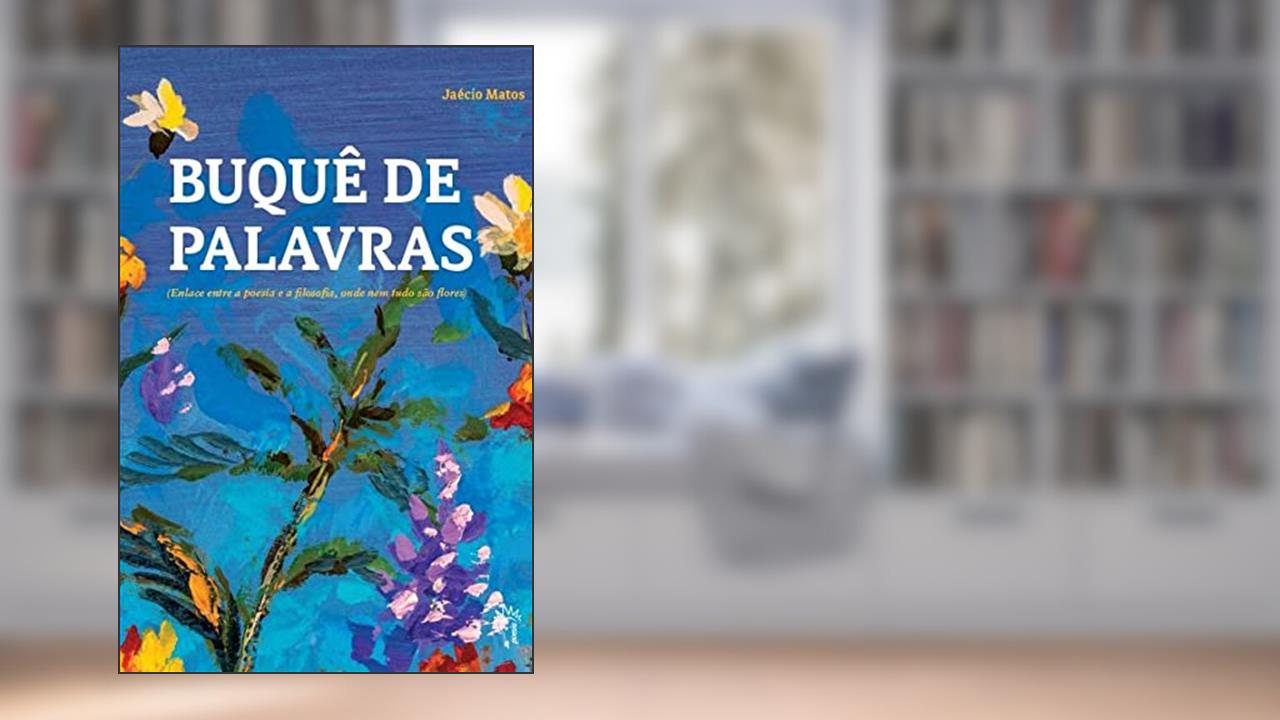 Buquê De Palavras, do autor Jaécio (Autor) Matos