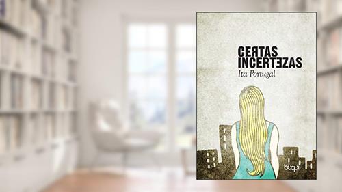 Capa de Certas Incertezas, do autor Ita Portugal
