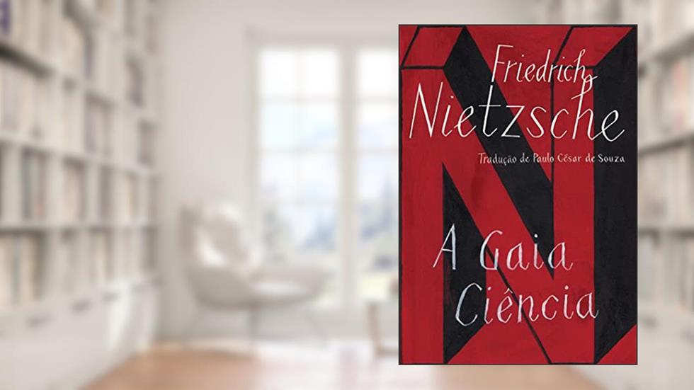 A gaia ciência, do autor Friedrich Nietzsche