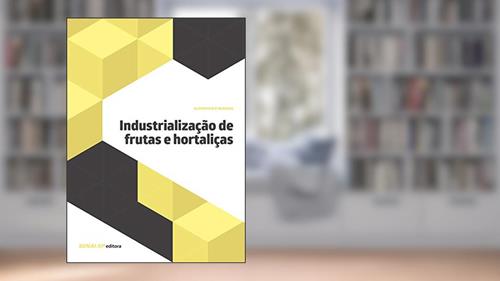 Capa de Industrialização de Frutas e Hortaliças, do autor SENAI-SP Editora