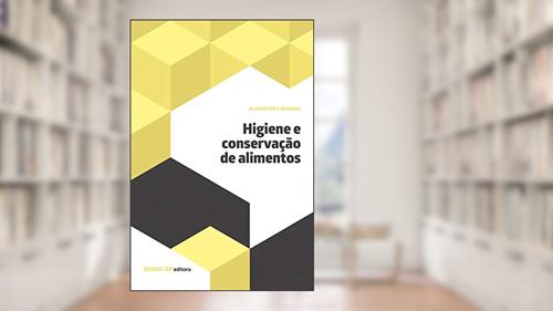 Capa de Higiene e Conservação de Alimentos, do autor SENAI-SP Editora